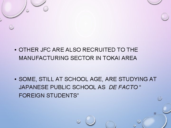  • OTHER JFC ARE ALSO RECRUITED TO THE MANUFACTURING SECTOR IN TOKAI AREA