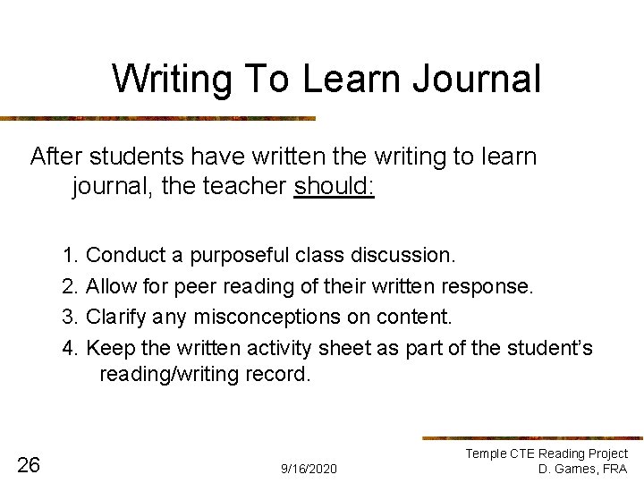 Writing To Learn Journal After students have written the writing to learn journal, the