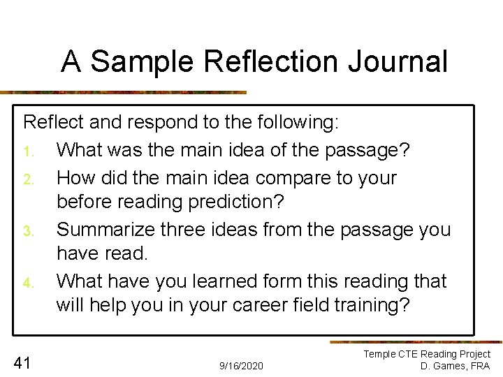 A Sample Reflection Journal Reflect and respond to the following: 1. What was the