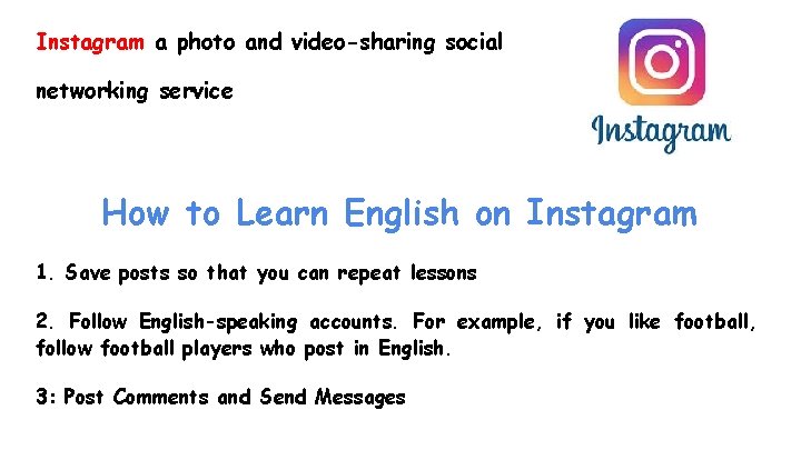 Instagram a photo and video-sharing social networking service How to Learn English on Instagram