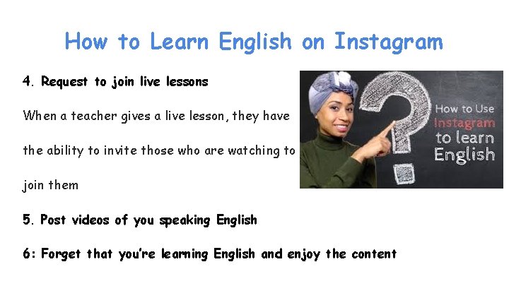 How to Learn English on Instagram 4. Request to join live lessons When a