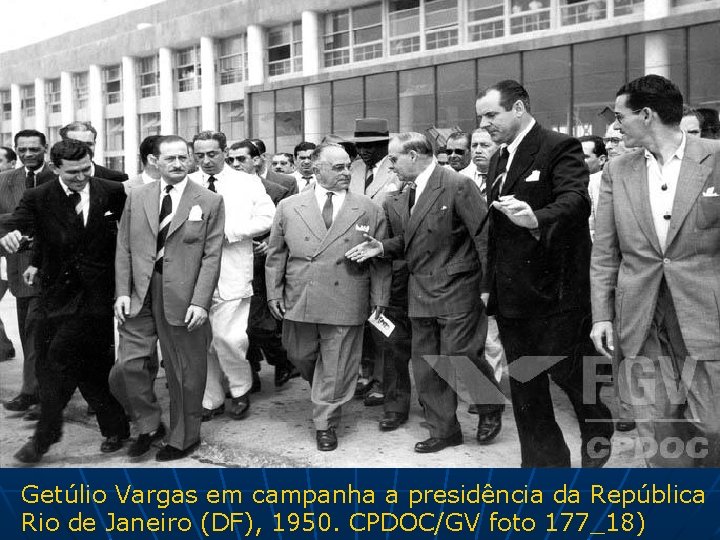 Getúlio Vargas em campanha a presidência da República Rio de Janeiro (DF), 1950. CPDOC/GV