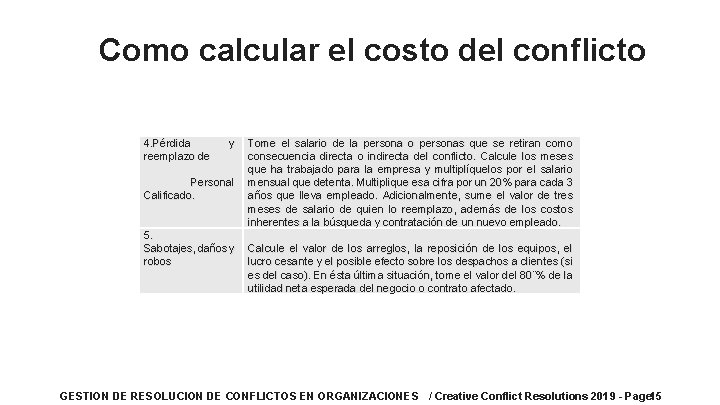 Como calcular el costo del conflicto 4. Pérdida reemplazo de y Tome el salario