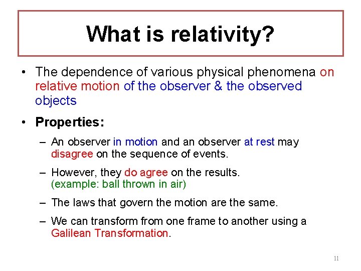 What is relativity? • The dependence of various physical phenomena on relative motion of