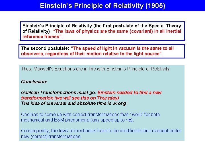 Einstein’s Principle of Relativity (1905) Einstein's Principle of Relativity (the first postulate of the