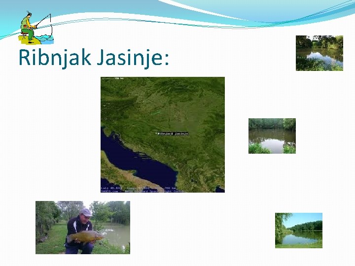 Ribnjak Jasinje: 