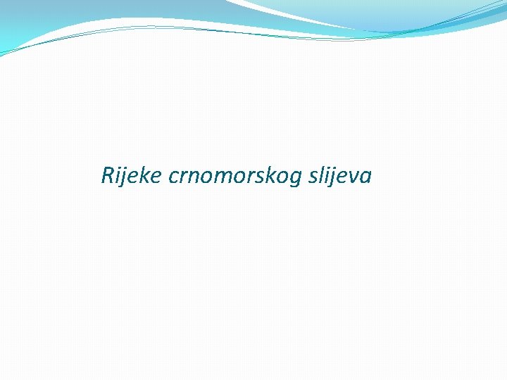 Rijeke crnomorskog slijeva 