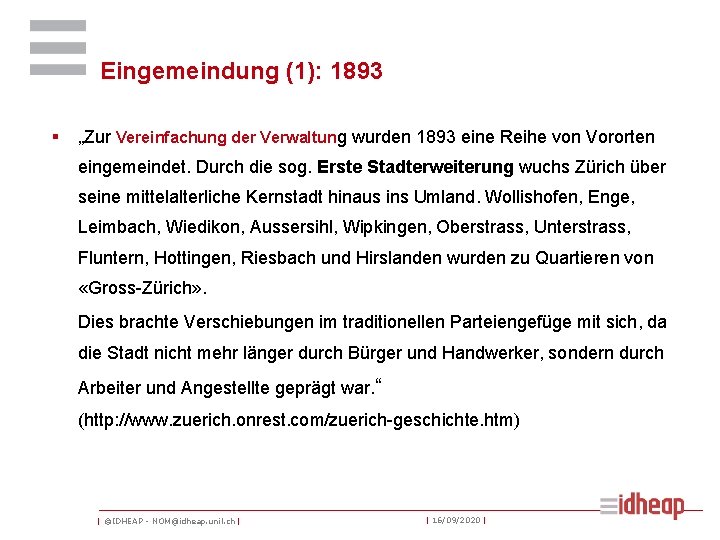 Eingemeindung (1): 1893 § „Zur Vereinfachung der Verwaltung wurden 1893 eine Reihe von Vororten