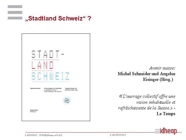 „Stadtland Schweiz“ ? Avenir suisse: Michel Schneider und Angelus Eisinger (Hrsg. ) «L'ouvrage collectif