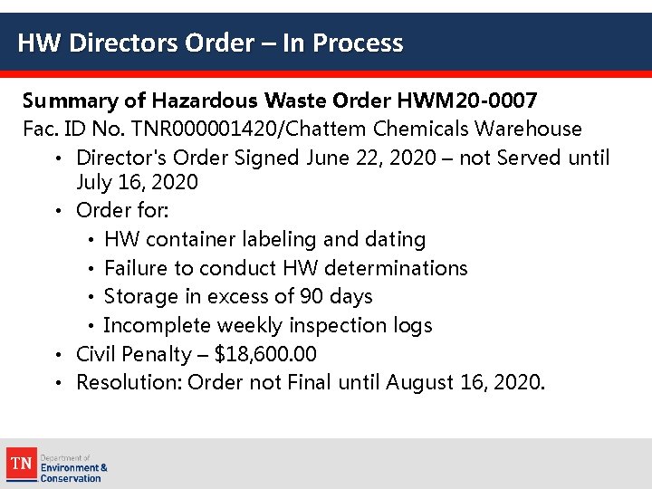 HW Directors Order – In Process Summary of Hazardous Waste Order HWM 20 -0007