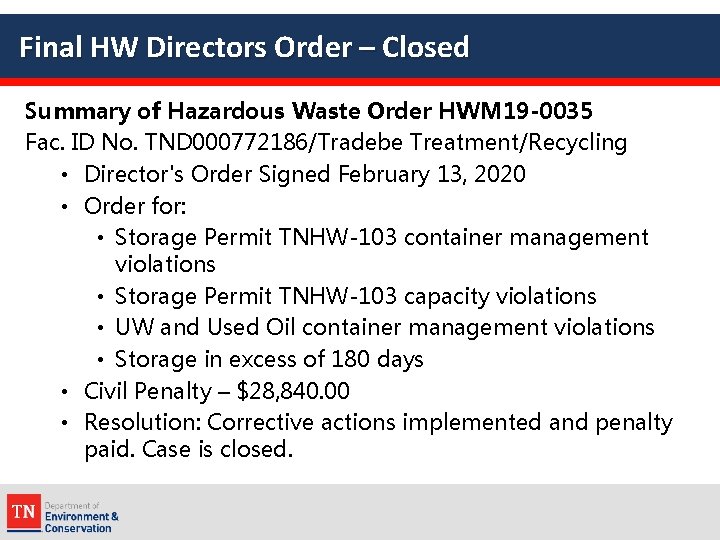 Final HW Directors Order – Closed Summary of Hazardous Waste Order HWM 19 -0035