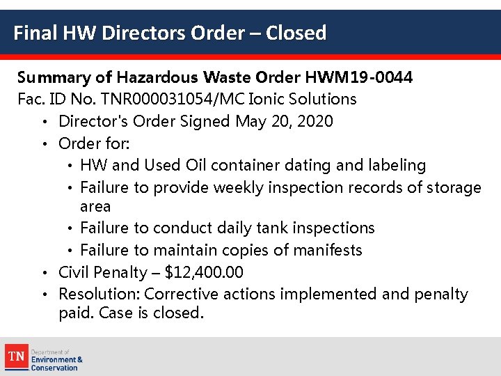 Final HW Directors Order – Closed Summary of Hazardous Waste Order HWM 19 -0044