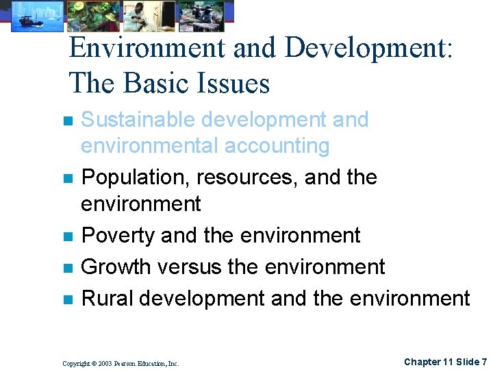 Environment and Development: The Basic Issues n n n Sustainable development and environmental accounting