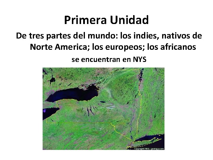 Primera Unidad De tres partes del mundo: los indies, nativos de Norte America; los