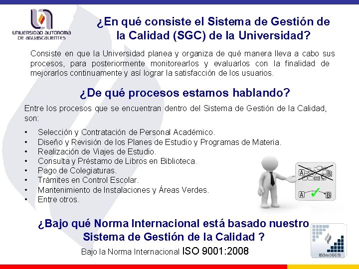 ¿En qué consiste el Sistema de Gestión de la Calidad (SGC) de la Universidad?