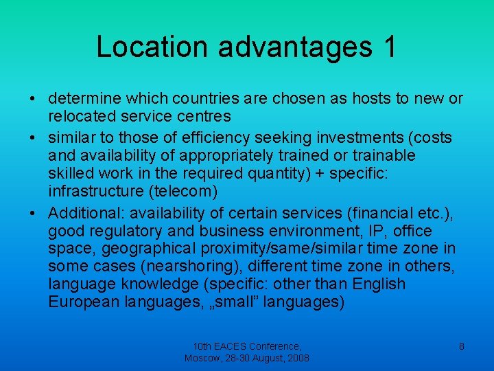 Location advantages 1 • determine which countries are chosen as hosts to new or Location advantages 1 • determine which countries are chosen as hosts to new or