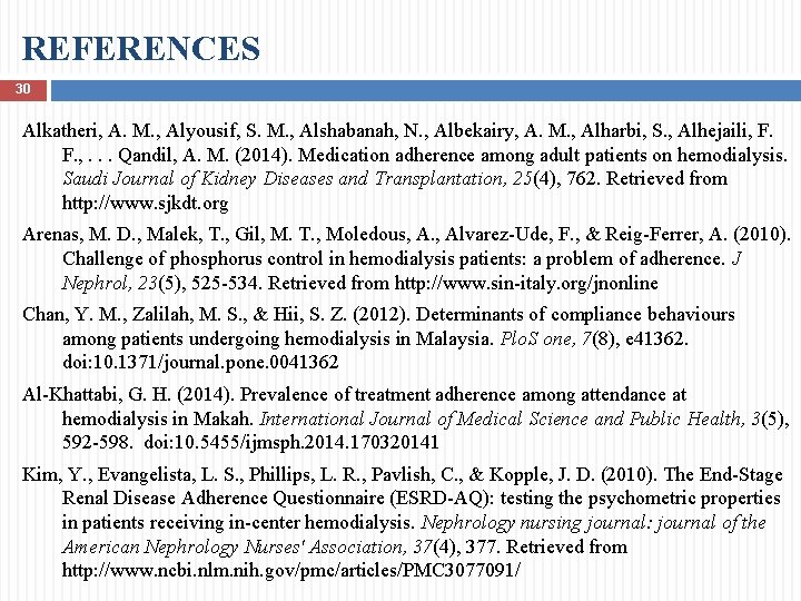 REFERENCES 30 Alkatheri, A. M. , Alyousif, S. M. , Alshabanah, N. , Albekairy,