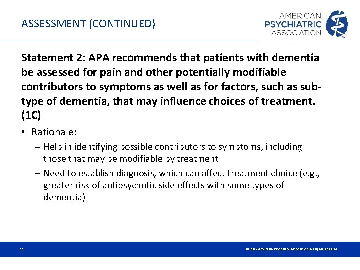 ASSESSMENT (CONTINUED) Statement 2: APA recommends that patients with dementia be assessed for pain ASSESSMENT (CONTINUED) Statement 2: APA recommends that patients with dementia be assessed for pain