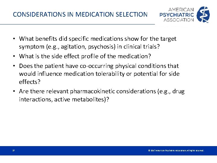 CONSIDERATIONS IN MEDICATION SELECTION • What benefits did specific medications show for the target CONSIDERATIONS IN MEDICATION SELECTION • What benefits did specific medications show for the target