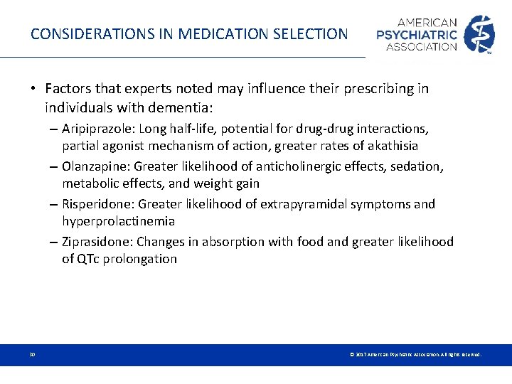 CONSIDERATIONS IN MEDICATION SELECTION • Factors that experts noted may influence their prescribing in CONSIDERATIONS IN MEDICATION SELECTION • Factors that experts noted may influence their prescribing in