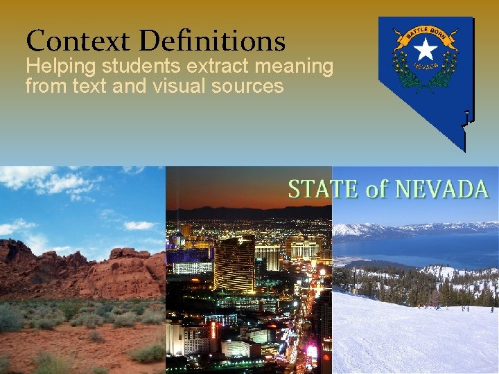 Context Definitions Helping students extract meaning from text and visual sources 