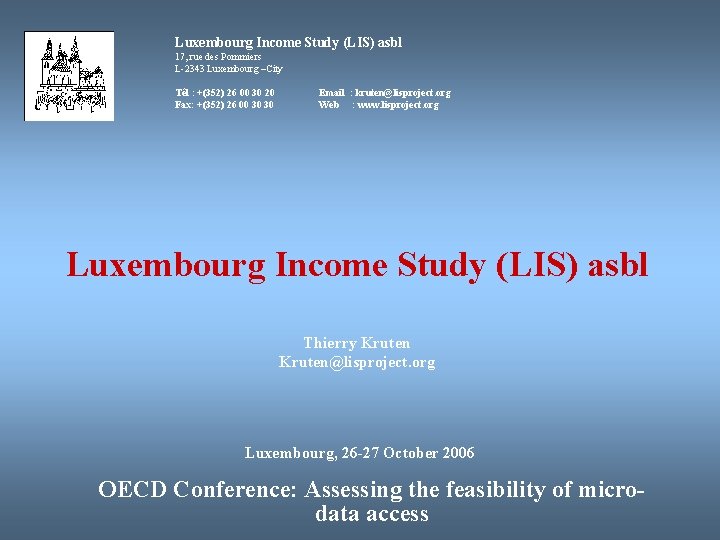 Luxembourg Income Study (LIS) asbl 17, rue des Pommiers L-2343 Luxembourg –City Tél :