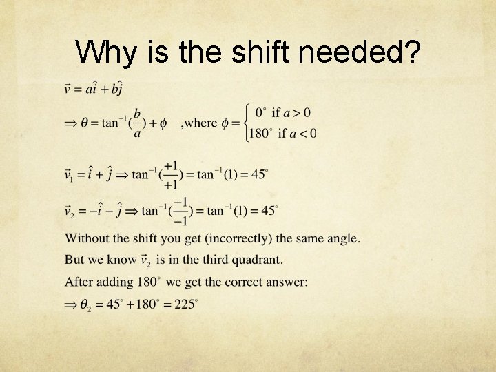 Why is the shift needed? 