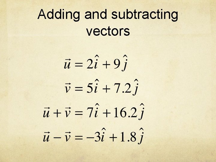 Adding and subtracting vectors 