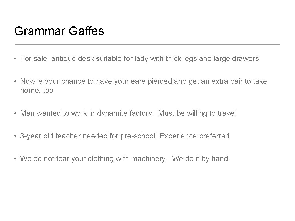 Grammar Gaffes • For sale: antique desk suitable for lady with thick legs and