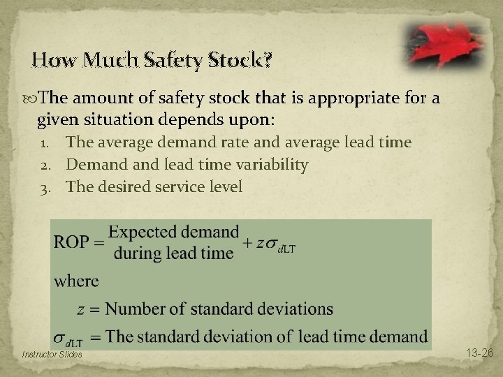 How Much Safety Stock? The amount of safety stock that is appropriate for a How Much Safety Stock? The amount of safety stock that is appropriate for a