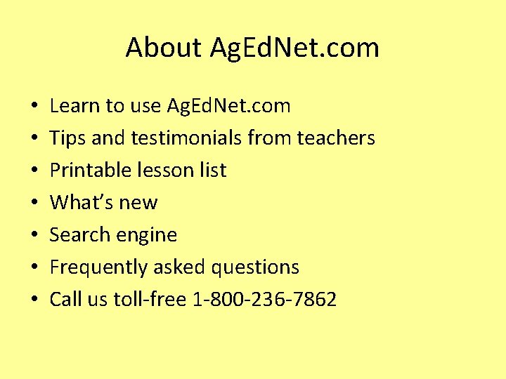 About Ag. Ed. Net. com • • Learn to use Ag. Ed. Net. com