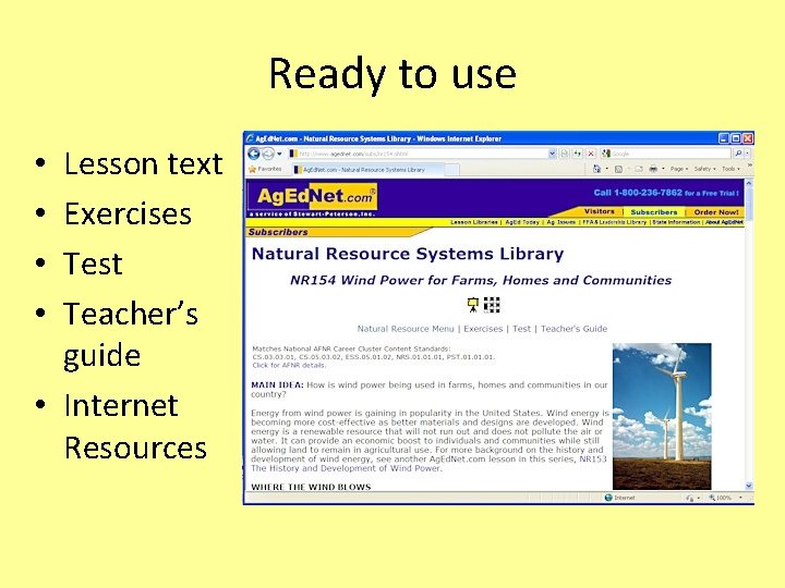 Ready to use Lesson text Exercises Test Teacher’s guide • Internet Resources • •