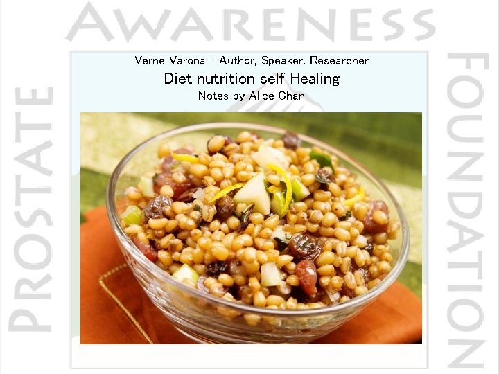 Verne Varona - Author, Speaker, Researcher Diet nutrition self Healing Notes by Alice Chan