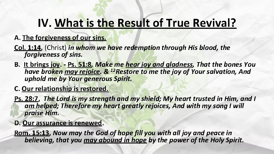 IV. What is the Result of True Revival? A. The forgiveness of our sins.