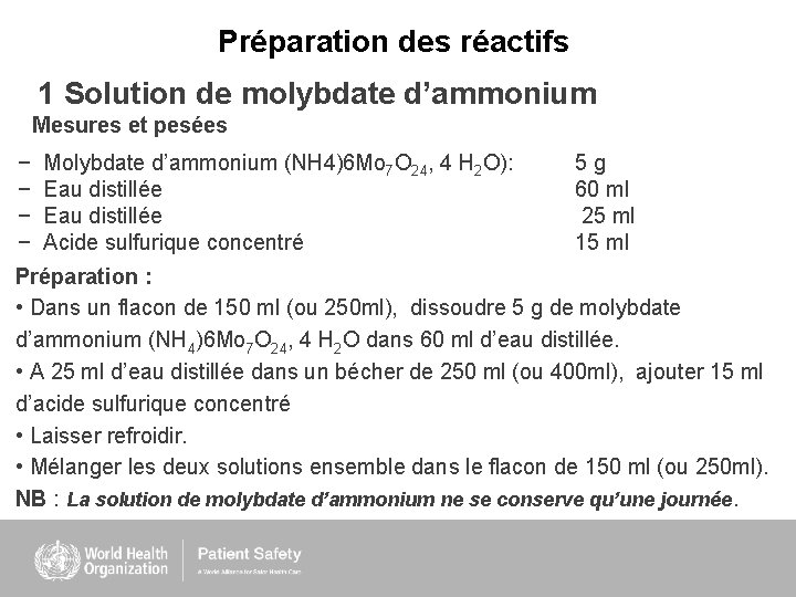 Préparation des réactifs 1 Solution de molybdate d’ammonium Mesures et pesées − Molybdate d’ammonium