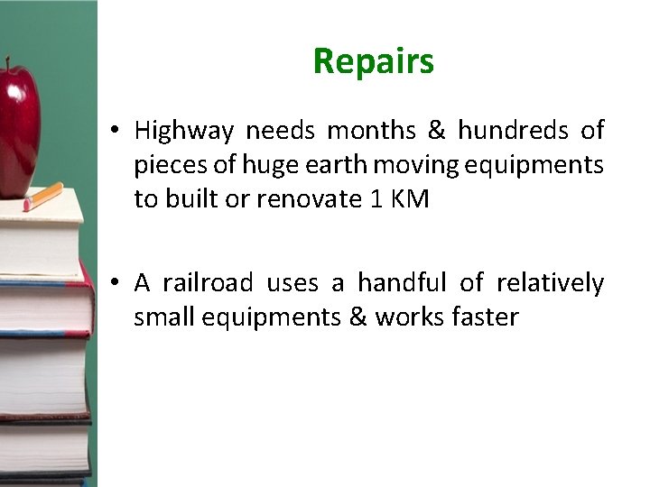 Repairs • Highway needs months & hundreds of pieces of huge earth moving equipments
