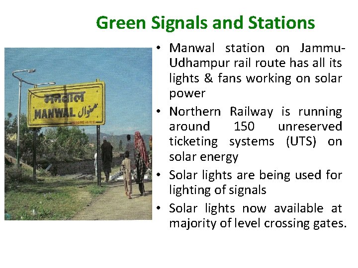 Green Signals and Stations • Manwal station on Jammu. Udhampur rail route has all