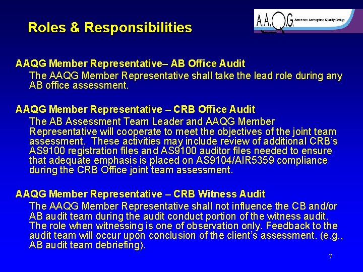 Roles & Responsibilities AAQG Member Representative– AB Office Audit The AAQG Member Representative shall