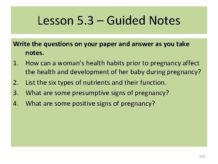 Lesson 5. 3 – Guided Notes Write the questions on your paper and answer