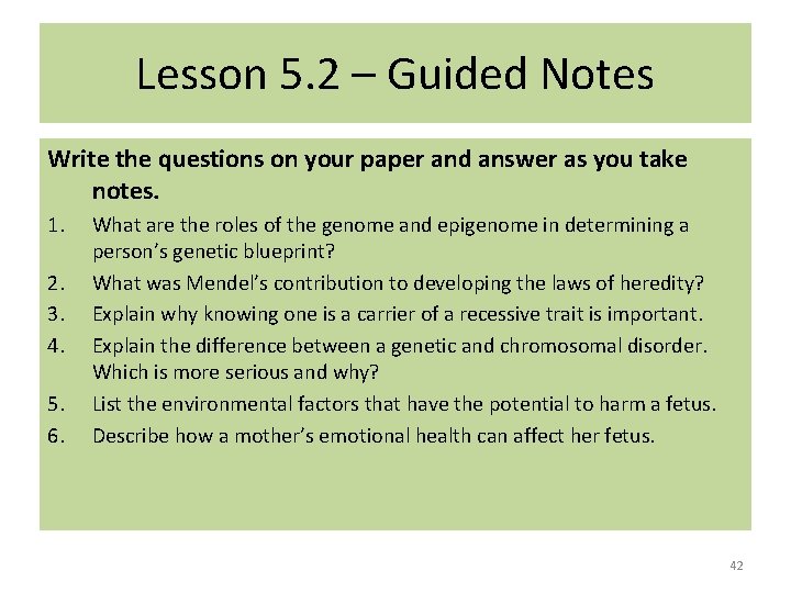 Lesson 5. 2 – Guided Notes Write the questions on your paper and answer