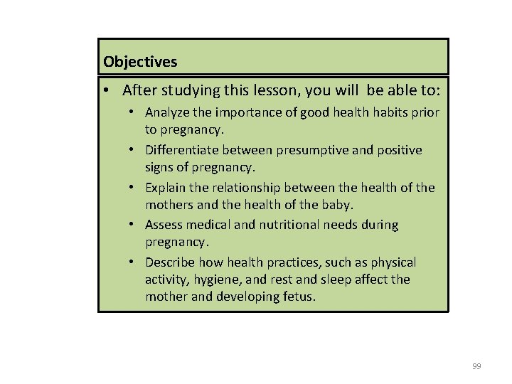 Objectives • After studying this lesson, you will be able to: • Analyze the