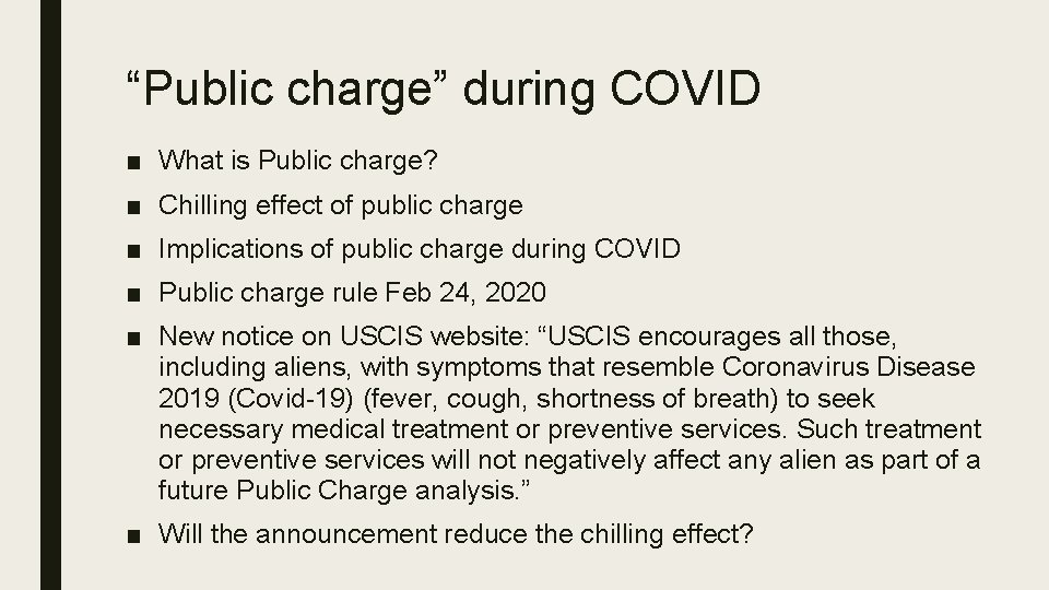 “Public charge” during COVID ■ What is Public charge? ■ Chilling effect of public “Public charge” during COVID ■ What is Public charge? ■ Chilling effect of public