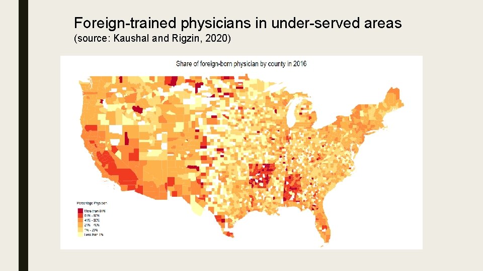Foreign-trained physicians in under-served areas (source: Kaushal and Rigzin, 2020) Foreign-trained physicians in under-served areas (source: Kaushal and Rigzin, 2020)