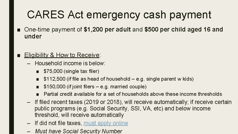 CARES Act emergency cash payment ■ One-time payment of $1, 200 per adult and CARES Act emergency cash payment ■ One-time payment of $1, 200 per adult and
