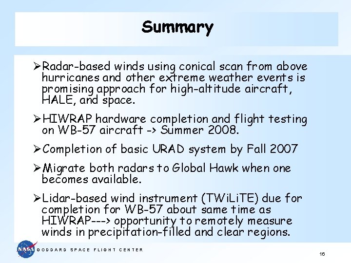Summary ØRadar-based winds using conical scan from above hurricanes and other extreme weather events