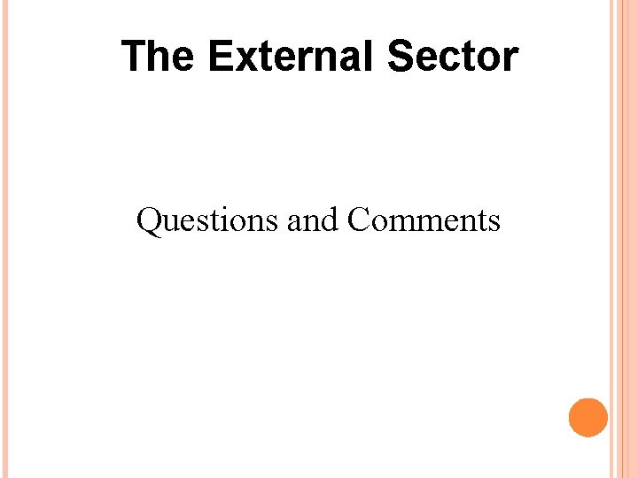The External Sector Questions and Comments 