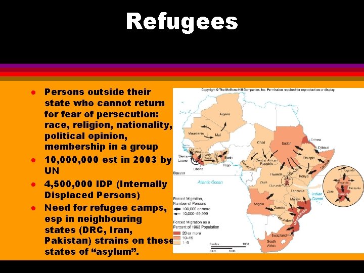 Refugees l l Persons outside their state who cannot return for fear of persecution: