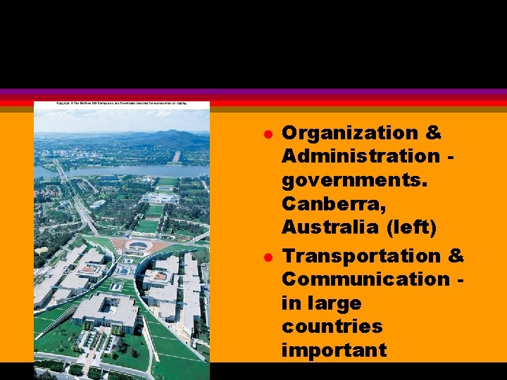 l l Organization & Administration governments. Canberra, Australia (left) Transportation & Communication in large