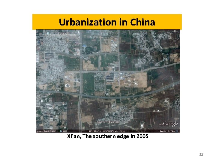 Urbanization in China Xi'an, The southern edge in 2005 22 