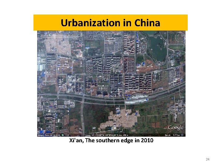 Urbanization in China Xi'an, The southern edge in 2010 24 